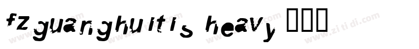 FZGuangHuiTiS Heavy字体转换